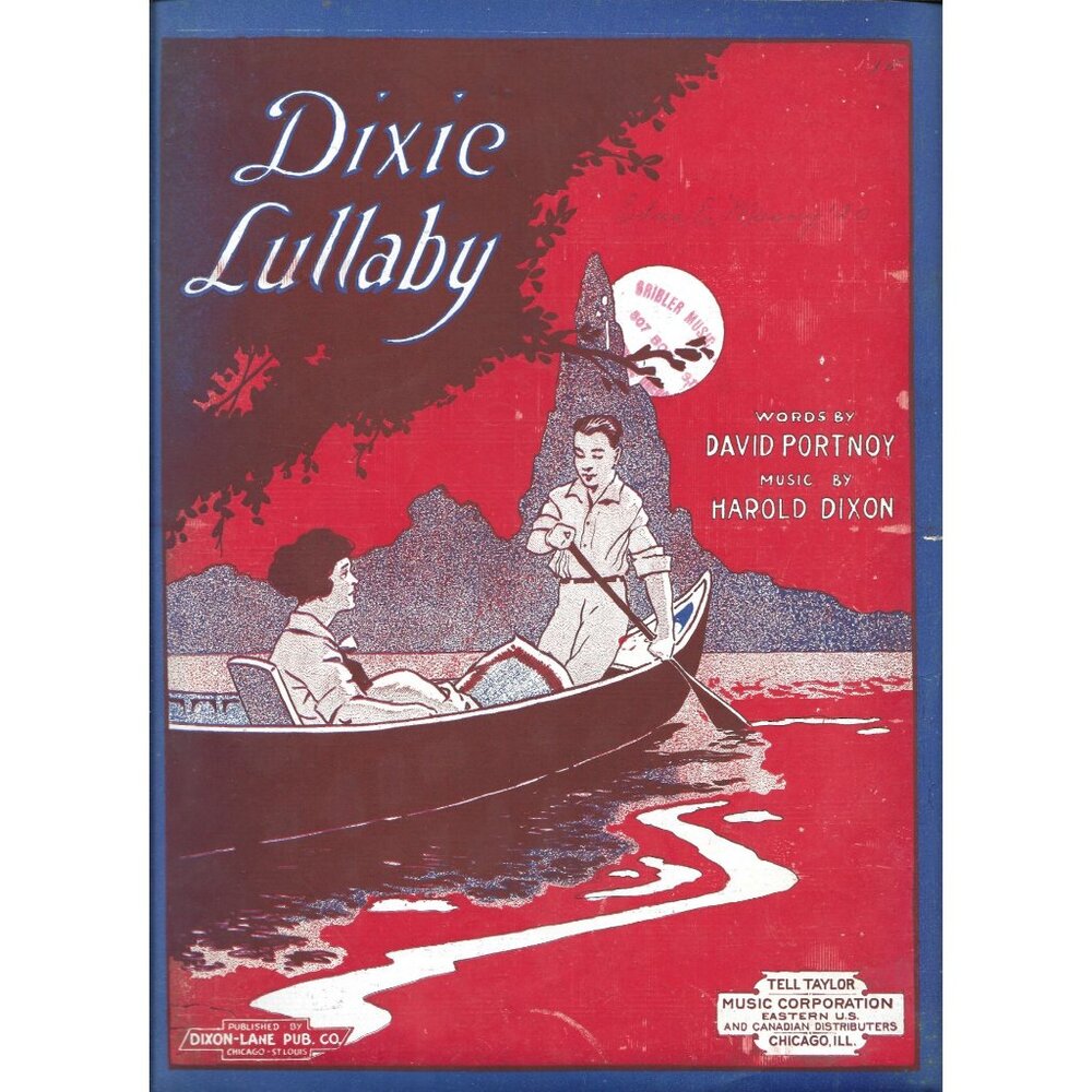 Antique Sheet Music Dixie Lullaby By Portnoy Dixon 1919 Dixon Lane Publishing